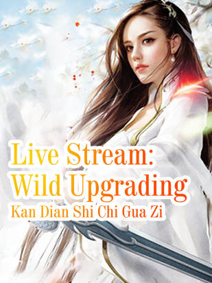 Live Stream: Wild Upgrading
